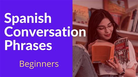 Spanish Conversation For Beginners Spanish Conversation Phrases