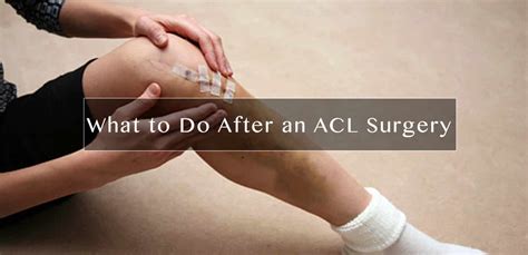 What To Do After An Acl Surgery Physical Therapy Personal Training