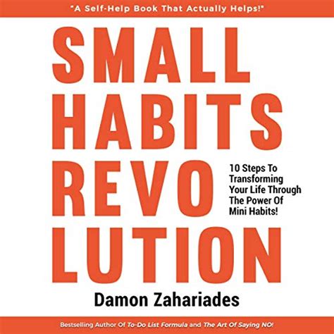 Small Habits Revolution 10 Steps To Transforming Your Life Through The