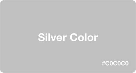 Silver Color: (#C0C0C0): Color Codes & Palettes