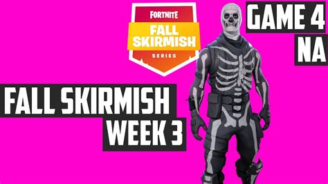 Fortnite Fall Skirmish Week Game Na King Pin Youtube