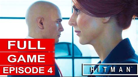 Hitman Episode 4 Gameplay Walkthrough Part 1 Full Game 1080p Hd 60fps