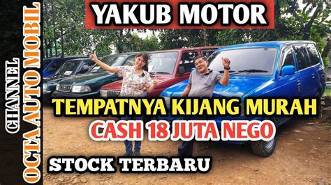 Stock Terbaru Mobil Bekas Termurah Cash 18 Juta Nego Dishowroom YAKUB