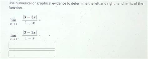 Solved Use Numerical Or Graphical Evidence To Determine The Chegg