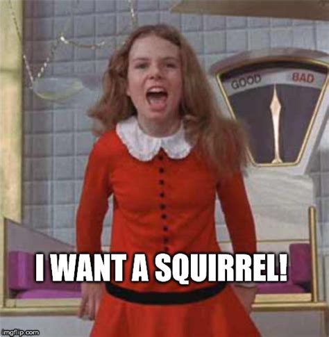 veruca salt Memes - Imgflip