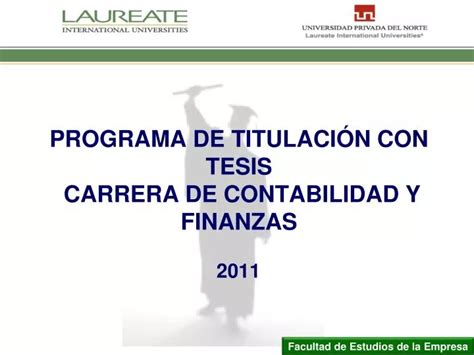 Ppt Programa De Titulaci N Con Tesis Carrera De Contabilidad Y