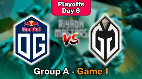 Gaimin Gladiators Vs Og Bo Game Riyadh Masters Day Group