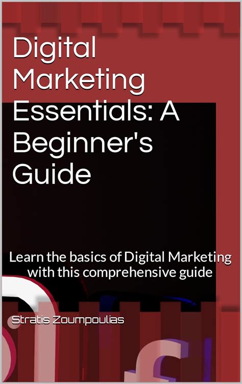 Digital Marketing Essentials A Beginners Guide Learn The Basics Of