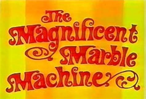 The Magnificent Marble Machine Episodio Fechado Septiembre