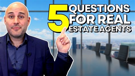 5 Essential Questions To Ask When Interviewing A Real Estate Agent