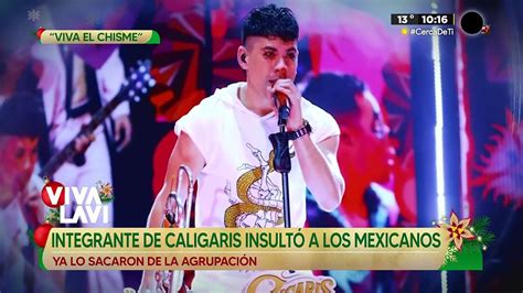 Los Caligaris despiden a integrante por insultos a México Vídeo