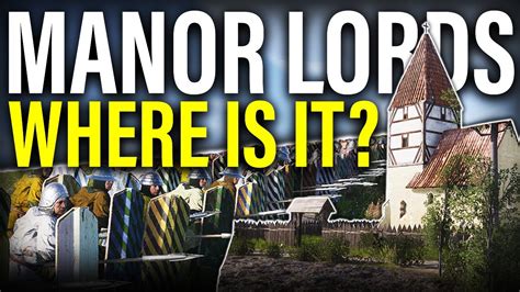 Manor Lords 6 Months Later Where Is Development Youtube