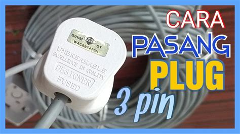 Cara Memasang Wayar Pada Plug Pin Youtube