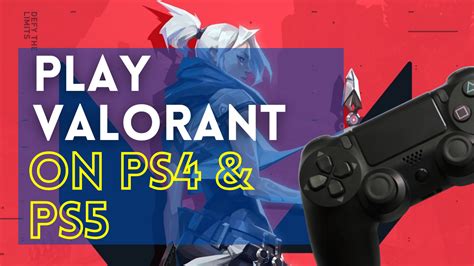 Can You Play Valorant On Ps4 And Download Best Guide