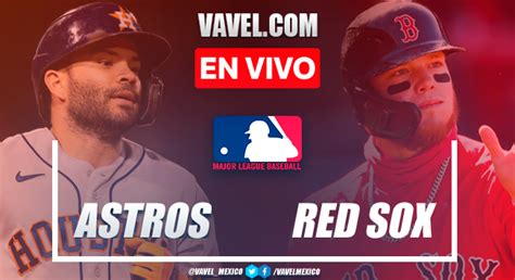 Resumen Y Carreras Astros De Houston 8 12 Boston Red Sox En Mlb 2021 11 Junio 2021 Vavel México