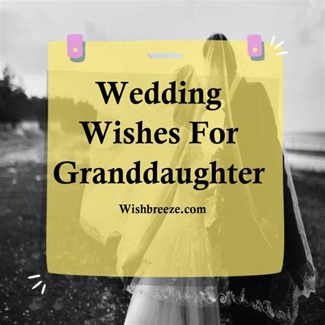 Wedding Wishes And Messages For Granddaughter Wishbreeze