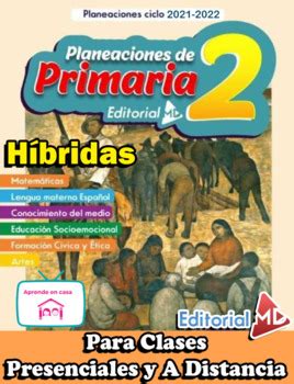 Planeación Híbrida de 2do Grado de Primaria Ciclo 2021 2022 by