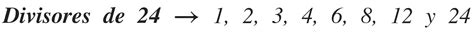 Disparates maíz Sumamente elegante cuantos divisores tiene el numero 24