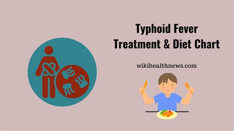 Typhoid Fever Food Chart Treatment Wiki Health News