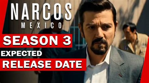 Narcos Mexico Season 3 Release Date | Seasons, Season 3, Release date