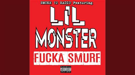 Fucka Smurf Feat Lil Monsta Youtube