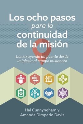 Los Ocho Pasos Para La Continuidad De La Misi N Construyendo Un Puente