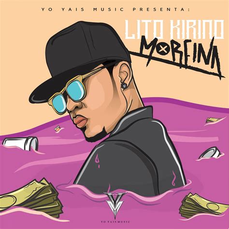 Lito Kirino Morfina Lyrics And Tracklist Genius