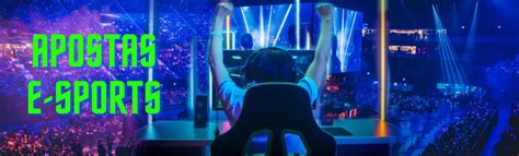 Guia Como Apostar Em Esports Dicas E Estratégias 2023