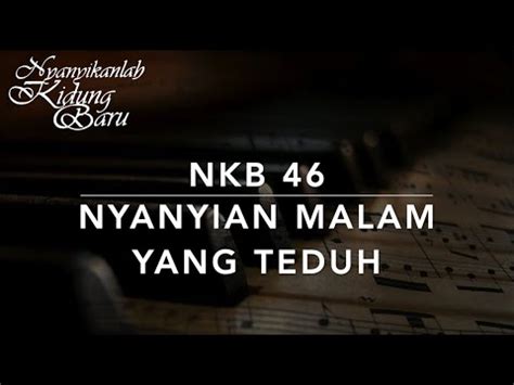 Nkb Nyanyian Malam Yang Teduh Nyanyikanlah Kidung Baru Youtube