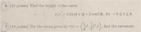 Solved 6 10 Points Find The Length Of The Curve R T 2