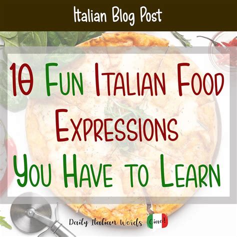 10 Fun Italian Food Expressions You Have to Learn - Daily Italian Words