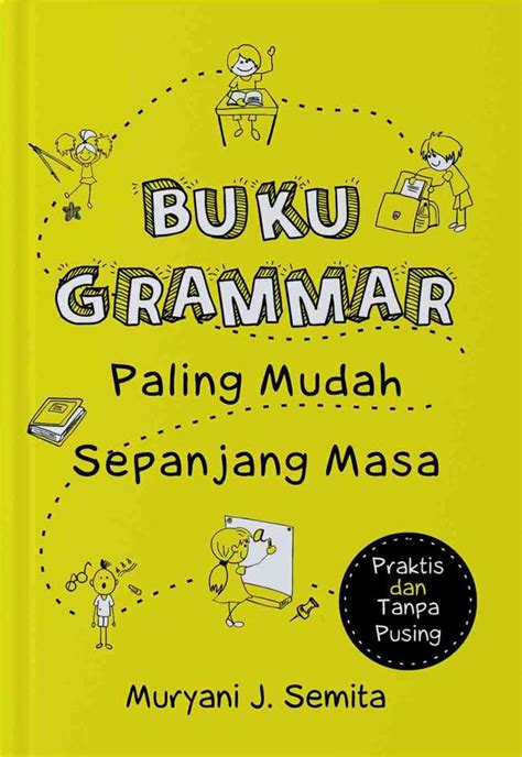 Jual Buku Grammar Paling Mudah Sepanjang Masa Praktis Dan Tanpa Pusing