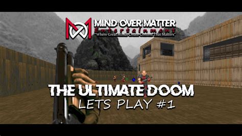 The Ultimate Doom Episode 1 UV Almost 100 Lets Play 1 YouTube