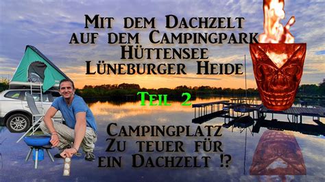 2 Mit dem Dachzelt auf dem Campingpark Hüttensee Ist der Camping Platz