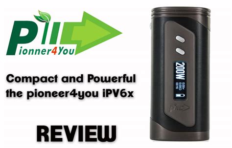 Pioneer4you Ipv6x Box Mod Review Spinfuel Wellness