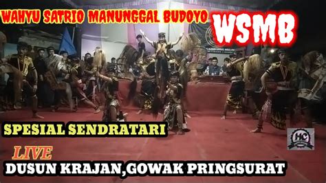 Spesial Sendratari Wahyu Satrio Manunggal Budoyo Wsmb Live Dusun