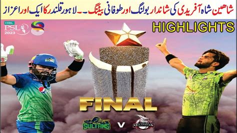 Highlights Multan Sultan Vs Lahore Qalandar Final Psl 8 Hbl Psl8