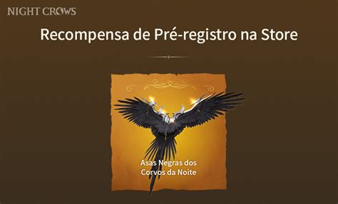 Aviso de fim de pré registro e entrega de recompensa NIGHT CROWS