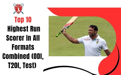 Top 10 Highest Run Scorer In All Formats Combined ODI T20I Test