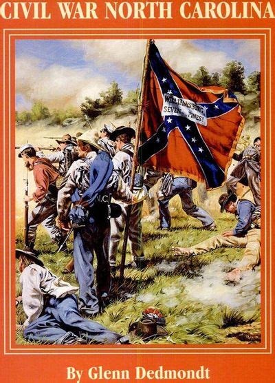 The Flags Of Civil War North Carolina By Glenn Dedmondt Open Road Media