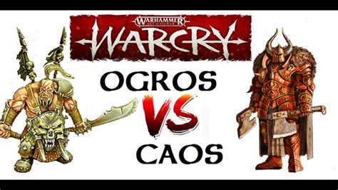 Informe Warcry Ogor Mawtribes Vs Slave To Darkness Youtube