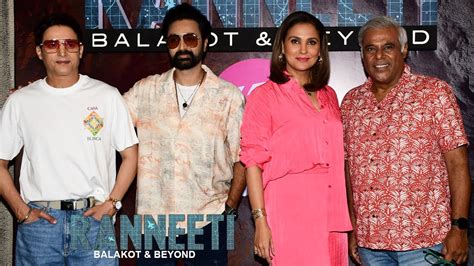 Ranneeti Balakot Beyond Lara Dutta Jimmy Shergill Prasanna And