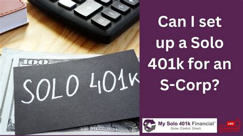 Self Employed Solo 401k Question Answered Can I Set Up A Solo 401k For An S Corporation Youtube