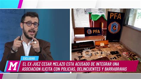 Detuvieron Al Ex Juez César Melazo Acusado De Integrar Una Asociación