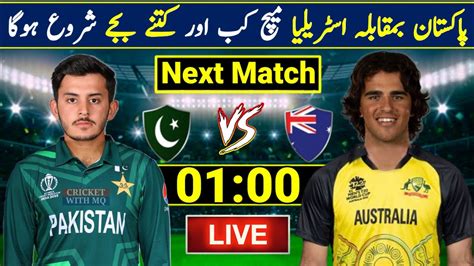 ICC U19 World Cup Semi Final Time Pak U19 Vs Aus U19 Match Time