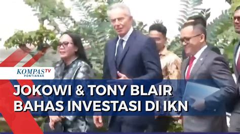 Eks Pm Inggris Tony Blair Presiden Jokowi Bahas Investasi Ikn Uea