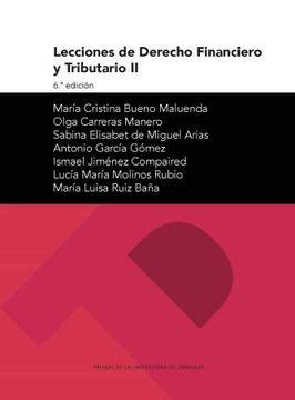 Libro Lecciones de Derecho Financiero y Tributario ii 6 ª ed María