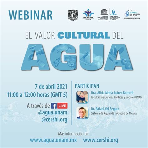 Agua Unam Webinar El Valor Cultural Del Agua Agua Org Mx