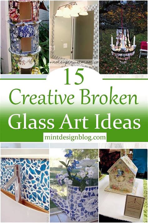 15 Creative Broken Glass Art Ideas To Repurpose Waste - Mint Design Blog