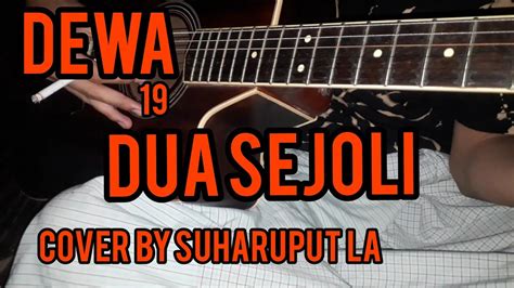 Dewa 19 Dua Sejolicover Suharuput La Youtube